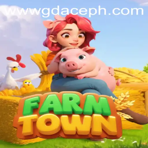 Exploring FarmTown: A Unique Blend of Farming Fun and GD ACE Innovation